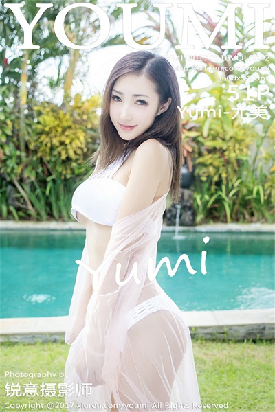 [YouMi尤蜜荟]2017-05-16 Vol.042 Yumi-尤美[51P/441MB] - 第1张