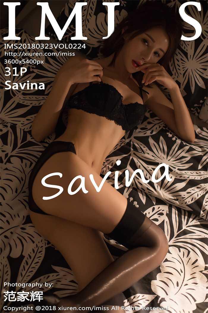 [IMiss爱蜜社] 2018.03.23 Vol.224 Savina [31P/66MB] - 第1张