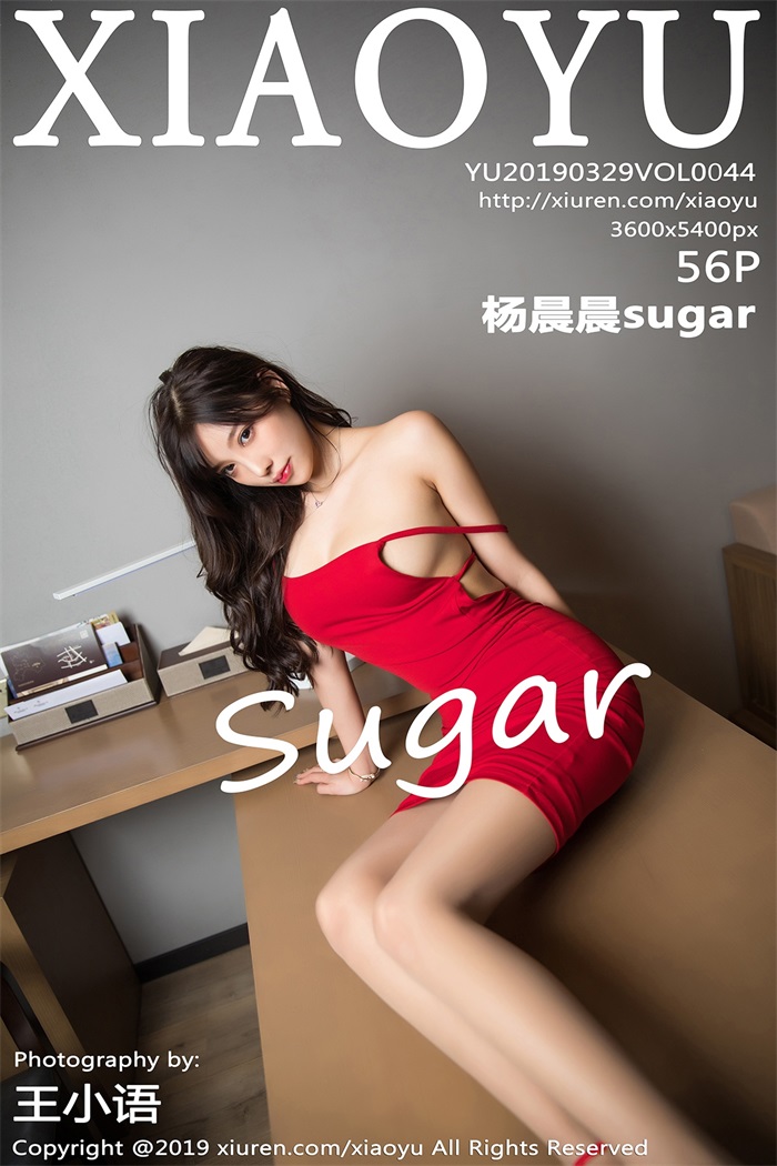 [XIAOYU语画界] 2019.03.29 Vol.044 杨晨晨sugar [56P/218MB] - 第1张