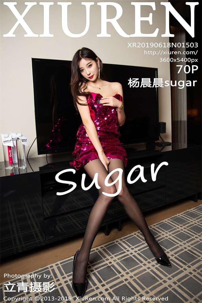 [XIUREN绣人网] 2019.06.18 No.1503 杨晨晨sugar [70P/304MB] - 第1张