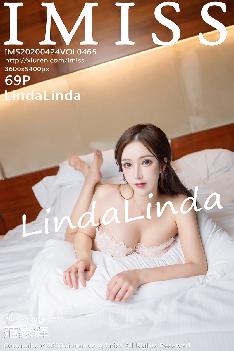 [IMISS爱蜜社] 2020.04.24 VOL.465 LindaLinda [70P/133MB] - 第1张