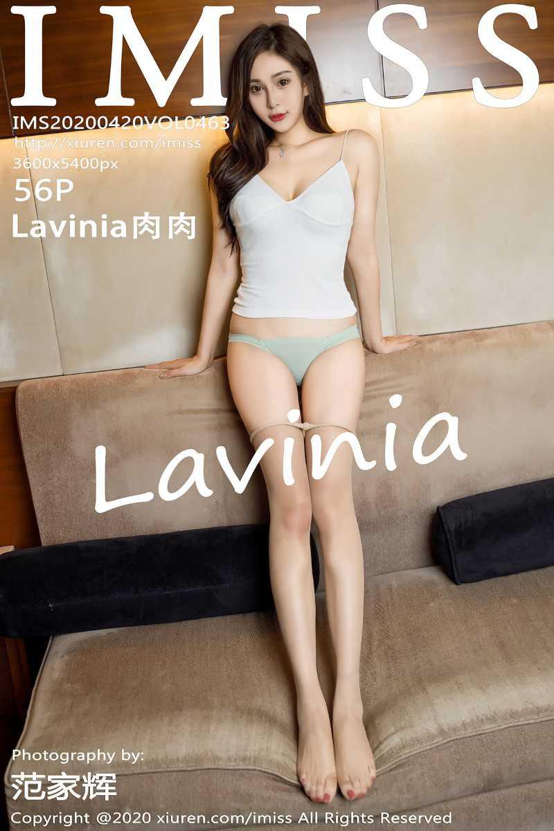 [IMISS爱蜜社] 2020.04.20 VOL.463 Lavinia肉肉 [57P/134MB] - 第1张