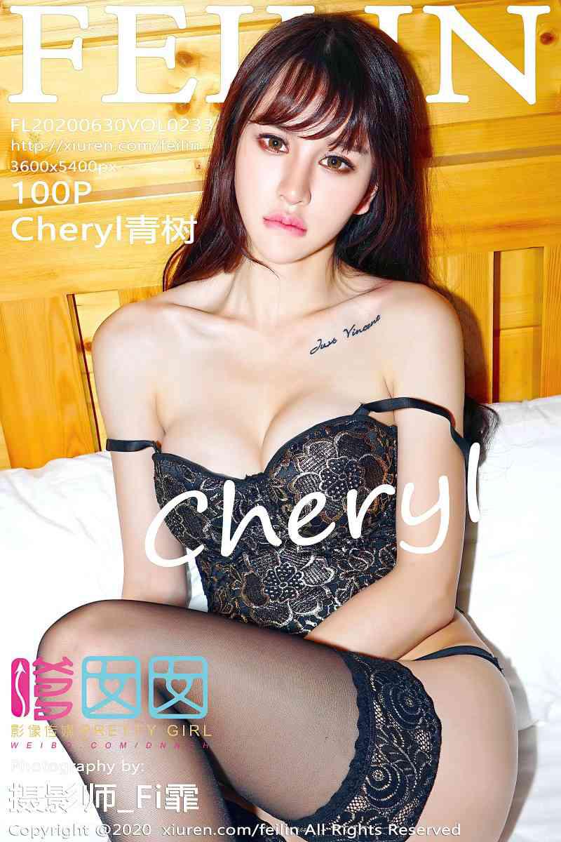 [FEILIN嗲囡囡] 2020.06.30 VOL.233 Cheryl青树 [101P/1.36G] - 第1张