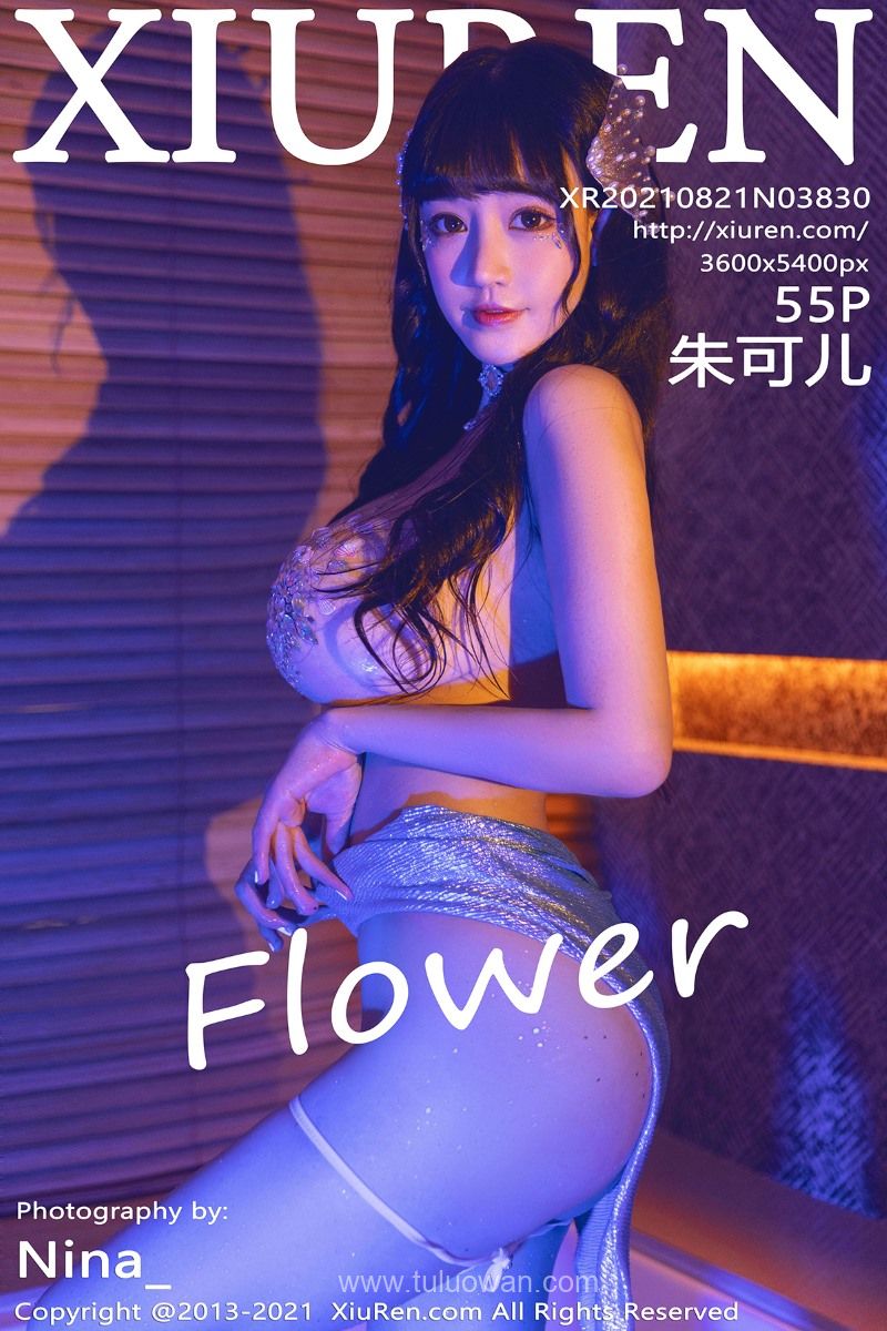 [XIUREN绣人网] 2021.08.21 No.3830 朱可儿Flower [56P/691MB] - 第1张